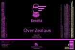 0 Eredita - Over Zealous (415)