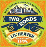0 Two Roads - Lil Heaven Session IPA (221)